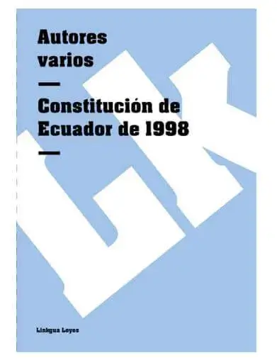 Todas las Constituciones del Ecuador - Décimo novena Constitución, o Constitución de 1998.