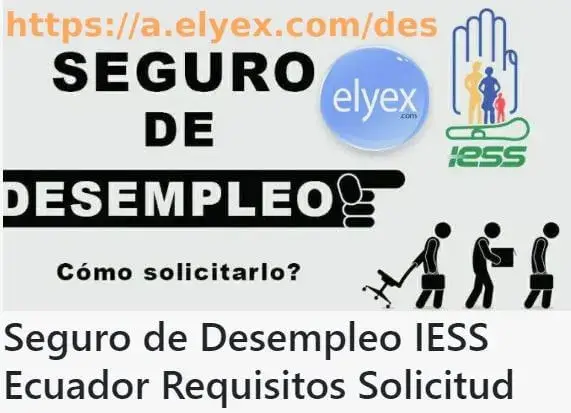 Seguro de Desempleo IESS Ecuador Requisitos Solicitud