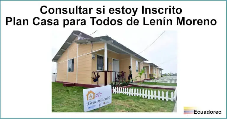 Plan Casa para Todos de Lenín Moreno Consultar si estoy Inscrito