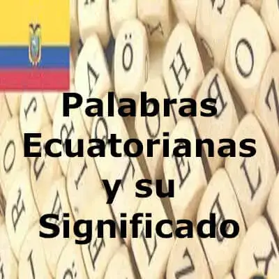 palabras ecuatorianas