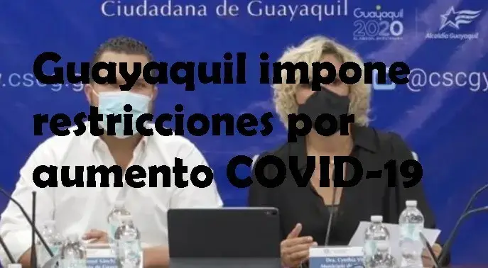 guayaquil impone restricciones