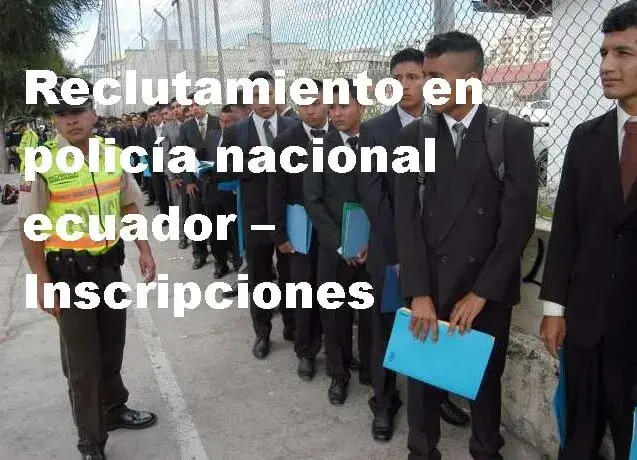 reclutamiento en policía nacional