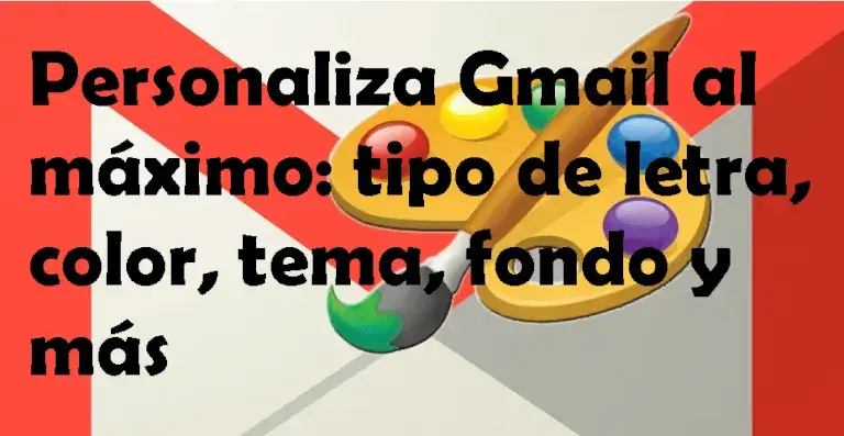 personaliza gmail al máximo