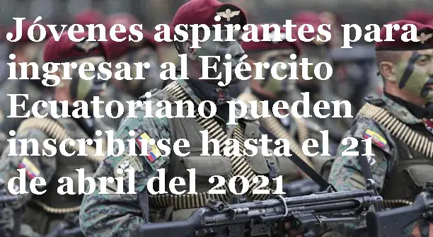 jóvenes aspirantes ejército ecuatoriano
