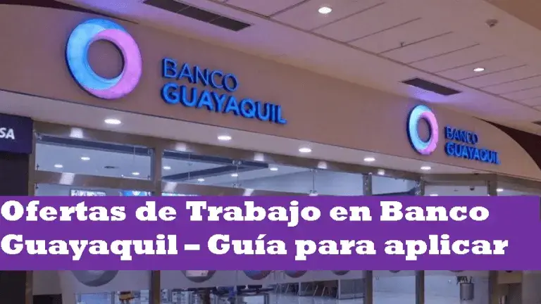 ofertas de trabajo en banco guayaquil
