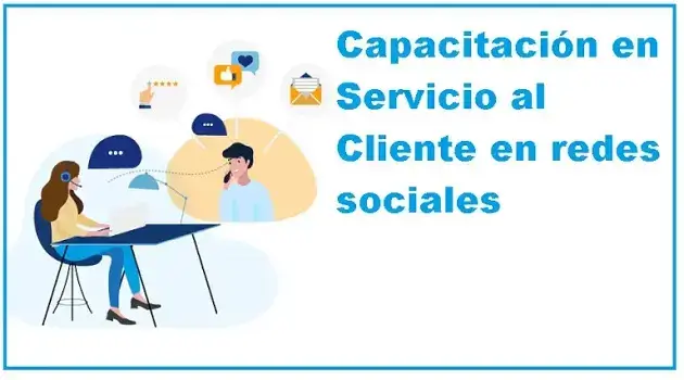 capacitacion servicio cliente redes sociales