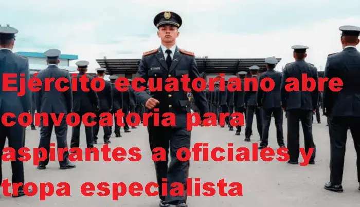 ejército ecuatoriano convocatorias