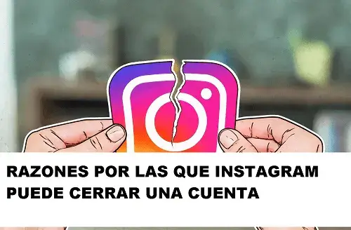 razones por las que instagram puede cerrar una cuenta