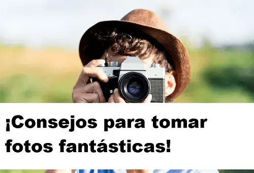 tomar fotos fantásticas