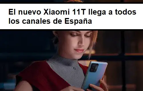 El nuevo Xiaomi 11T