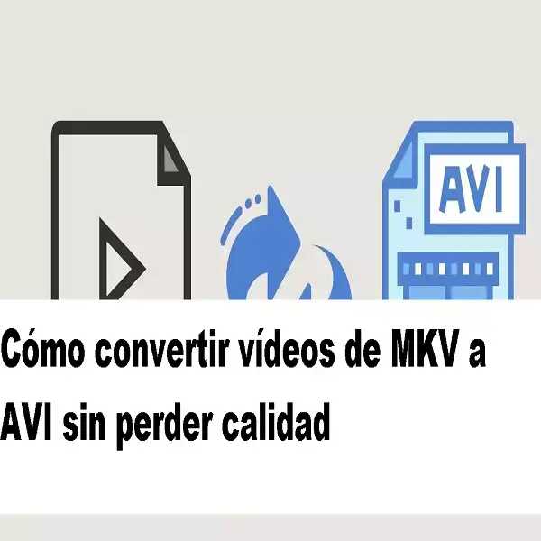 convertir vídeos de mkv