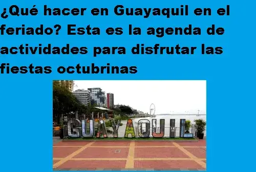 actividades para feriado en guayaquil
