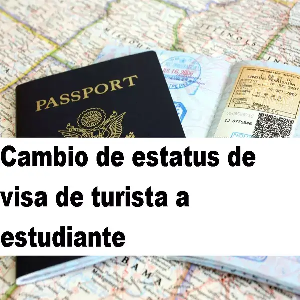 cambio de estatus de visa de turista
