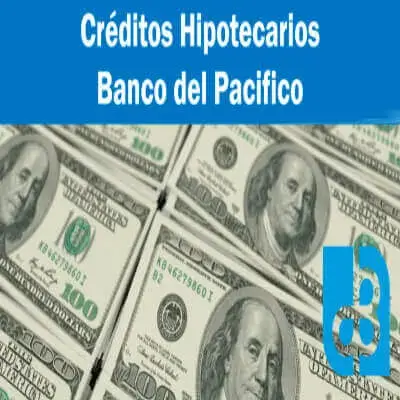 crédito hipotecario banco pacífico