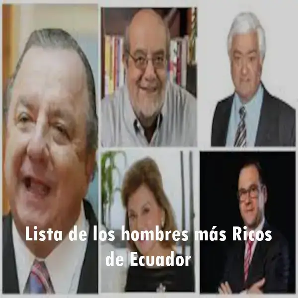 lista hombres ricos ecuador
