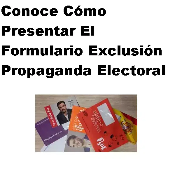 formulario exclusión propaganda electoral