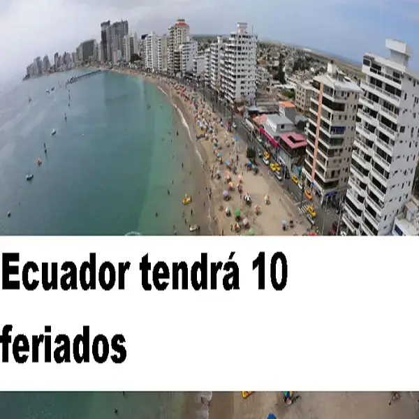 ecuador tendrá 10 feriados