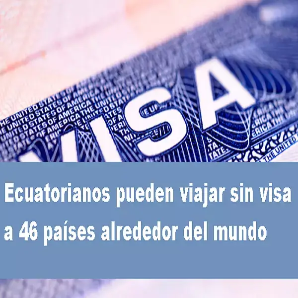 ecuatorianos pueden viajar sin visa