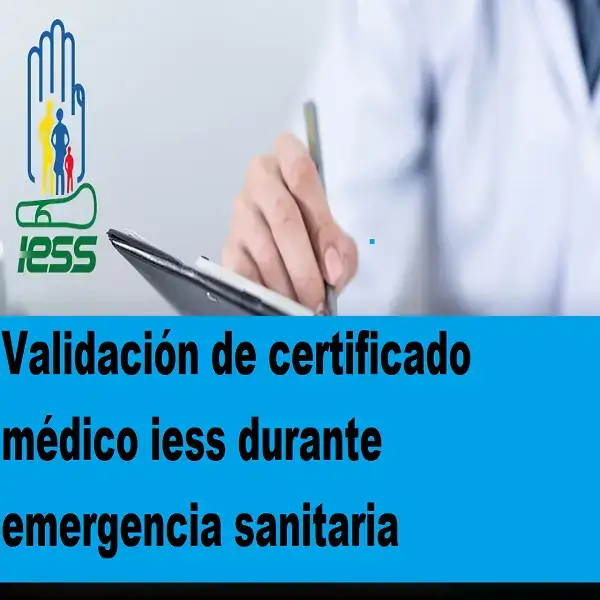 validación de certificado médico iess