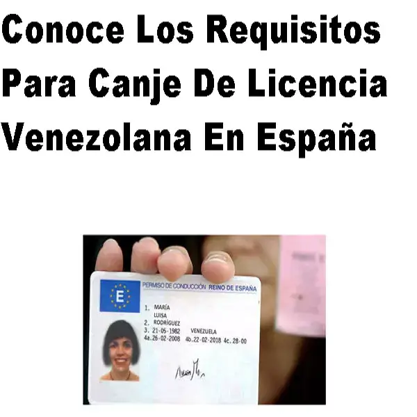 conoce requisitos licencia venezolana