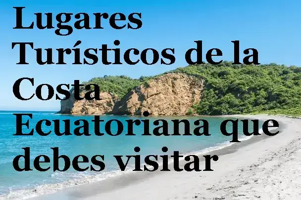 lugares turisticos costa ecuatoriana