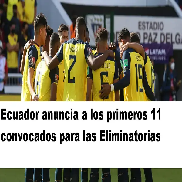 ecuador anuncia a los primeros convocados