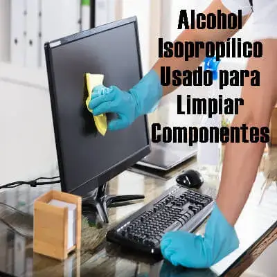 alcohol isopropilico limpiar computadoras