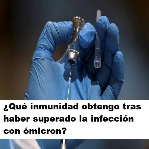 inmunidad tras infección ómicron