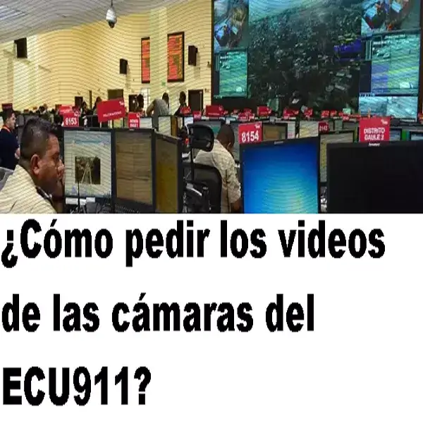 pedir los videos de las cámaras del ecu911