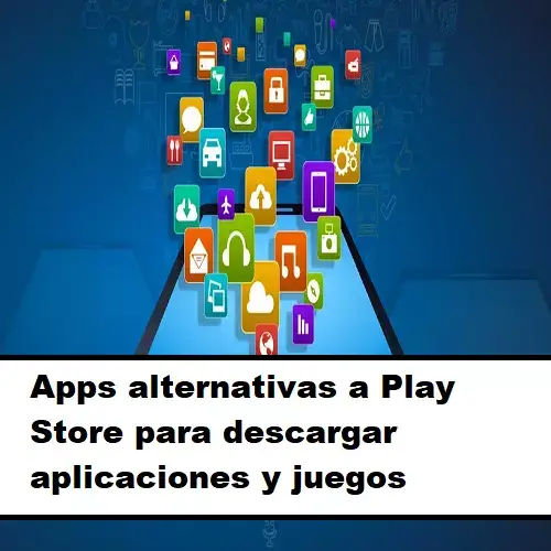 apps alternativas a play store