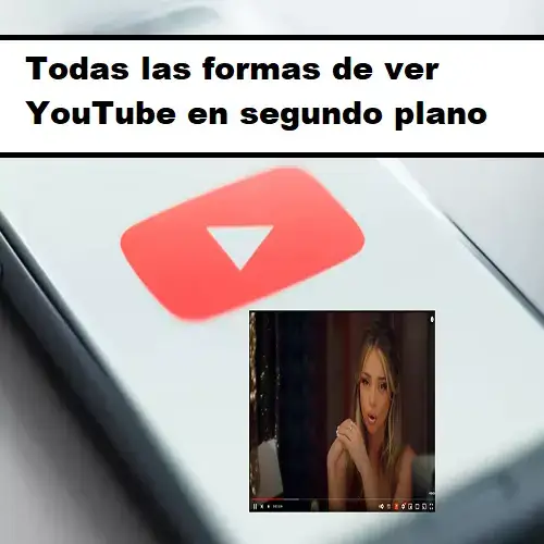 segundo plano de youTube