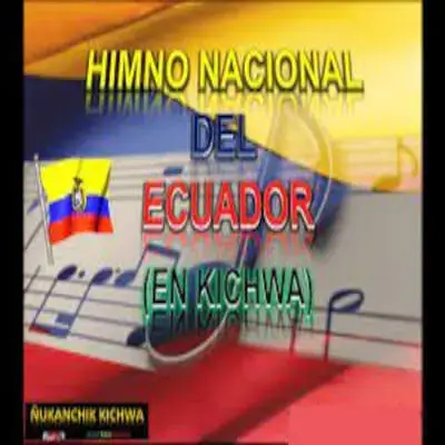 himno nacional ecuador kichwa