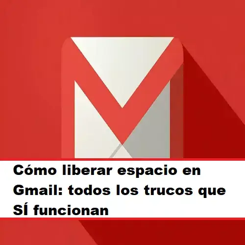 liberar espacio en gmail