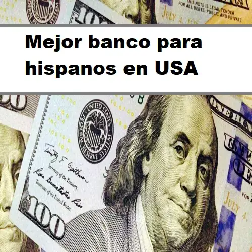 mejor banco para hispanos