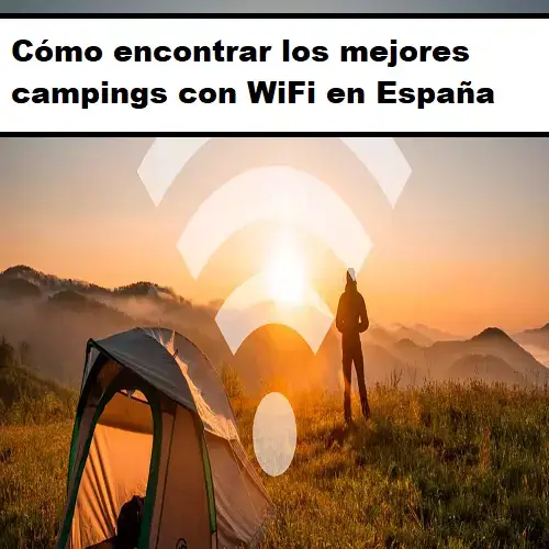 mejores campings con wifi