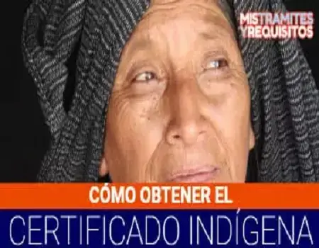 obtener certificado etnia indigena