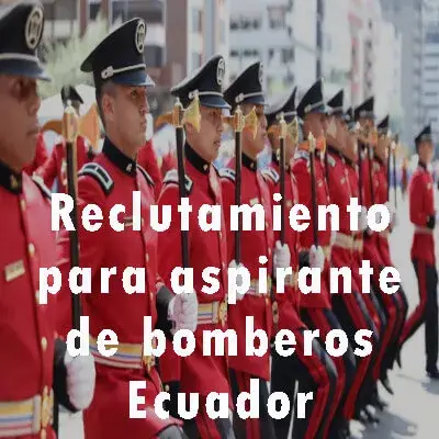 reclutamiento aspirante bomberos ecuador