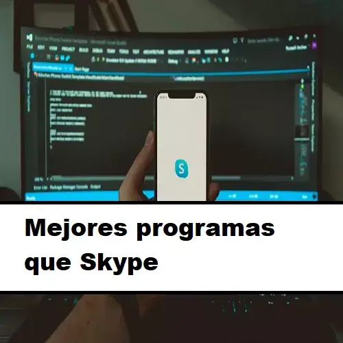 Mejores programas que Skype