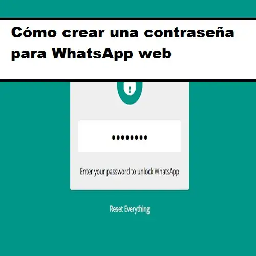 crear una contraseña whatsapp