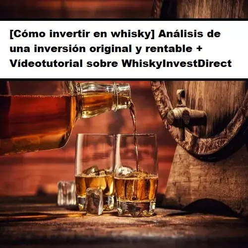invertir en whisky