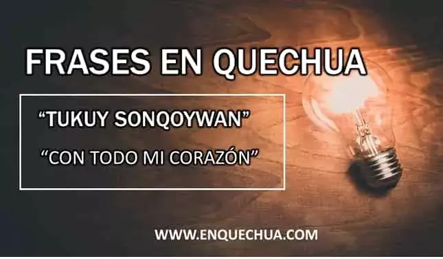 las mejores frases en quechua y traducción