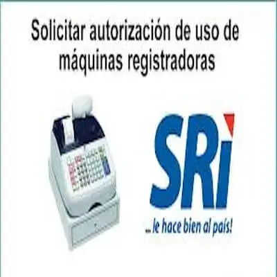 Solicitar Autorización de uso de Máquinas Registradoras SRI