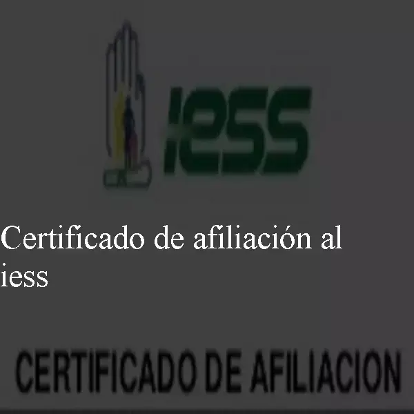 Certificado de afiliación al iess