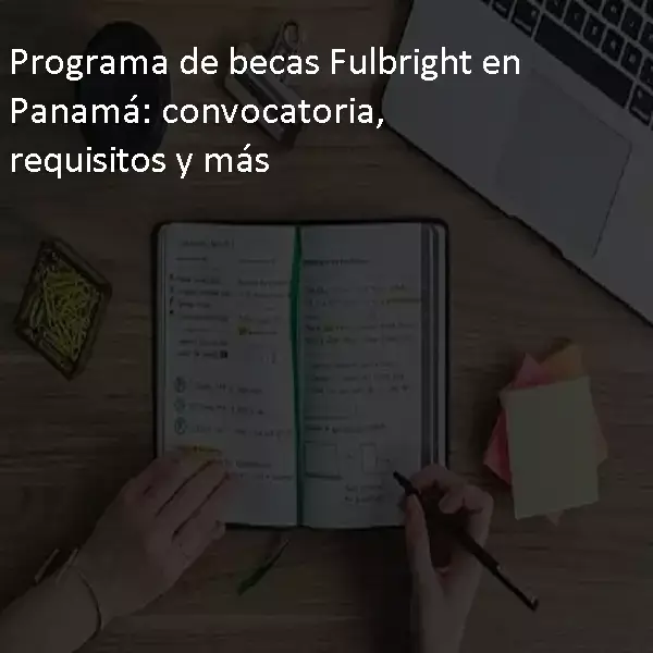 programa de becas fulbright en panamá