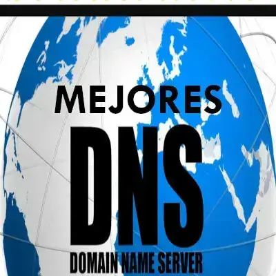 Mejores DNS: elegir los más rápidos y seguros