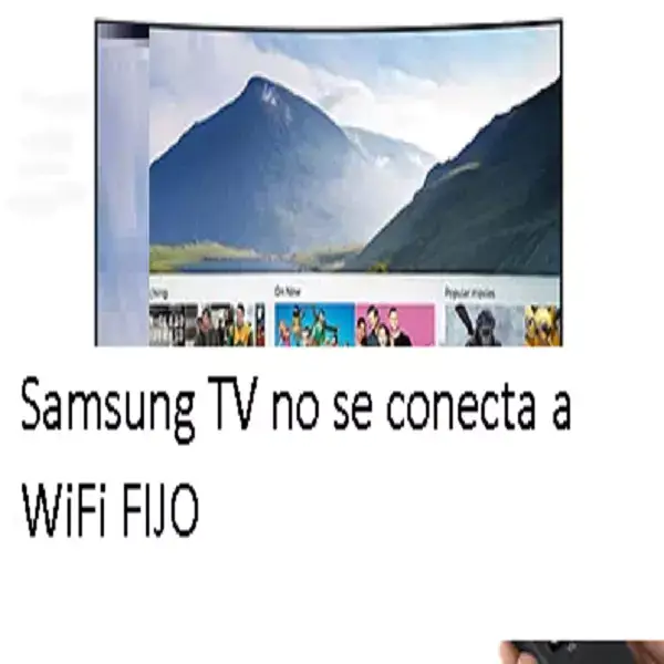 Samsung TV no se conecta a WiFi FIJO