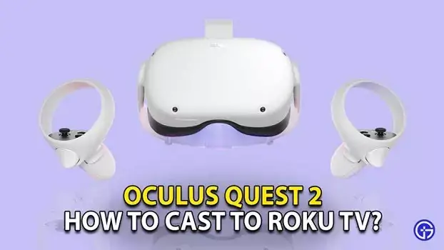 cómo transmitir Oculus Quest 2 a Roku TV