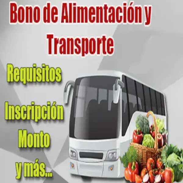 Bono de Alimentación y Transporte: Qué es, Cómo Registrarse