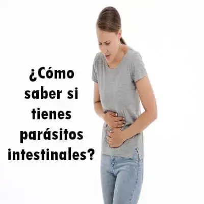¿Cómo saber si tienes parásitos intestinales?