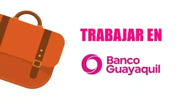 Banco de Guayaquil trabaja con nosotros